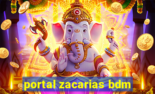 portal zacarias bdm